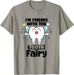 I'm Friends With The Tooth Fairy Dental Pediatric Dentist T-Shirt - T-Shirt | Sand