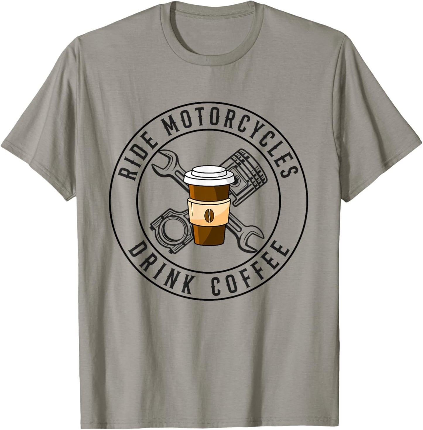 Ride Motorcycles Drink Coffee Funny Riding Lover Biker T-Shirt - T-Shirt | Sand
