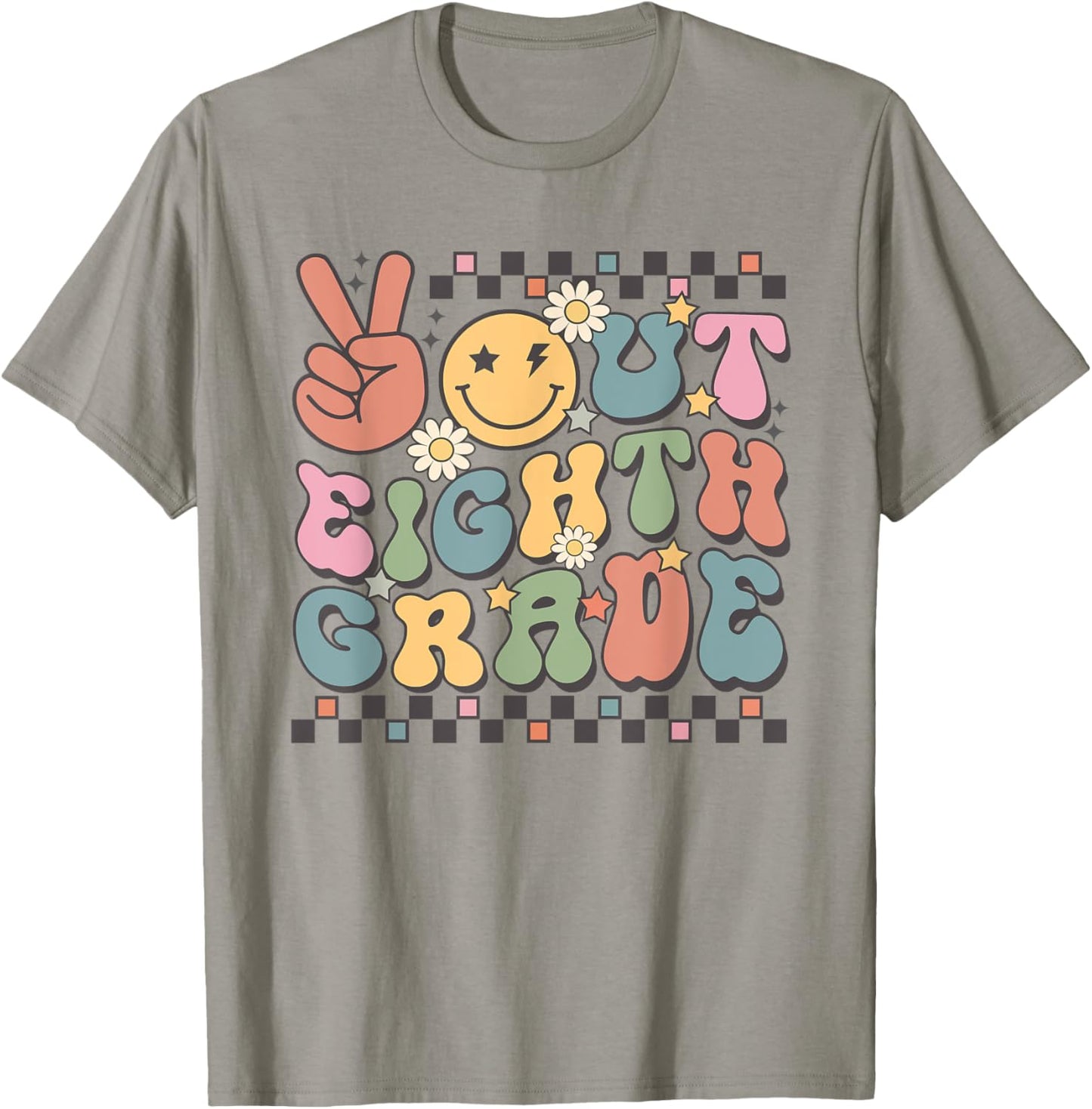 Last Day Of 8th Grade Smile Face Peace Out Eighth Grade T-Shirt - T-Shirt | Sand