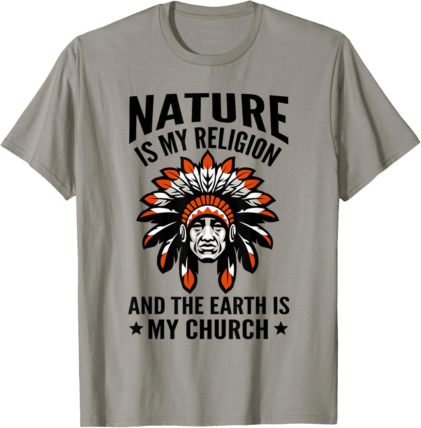 Nature Is My Religion Proud Indigenous Native American T-Shirt - T-Shirt | Sand