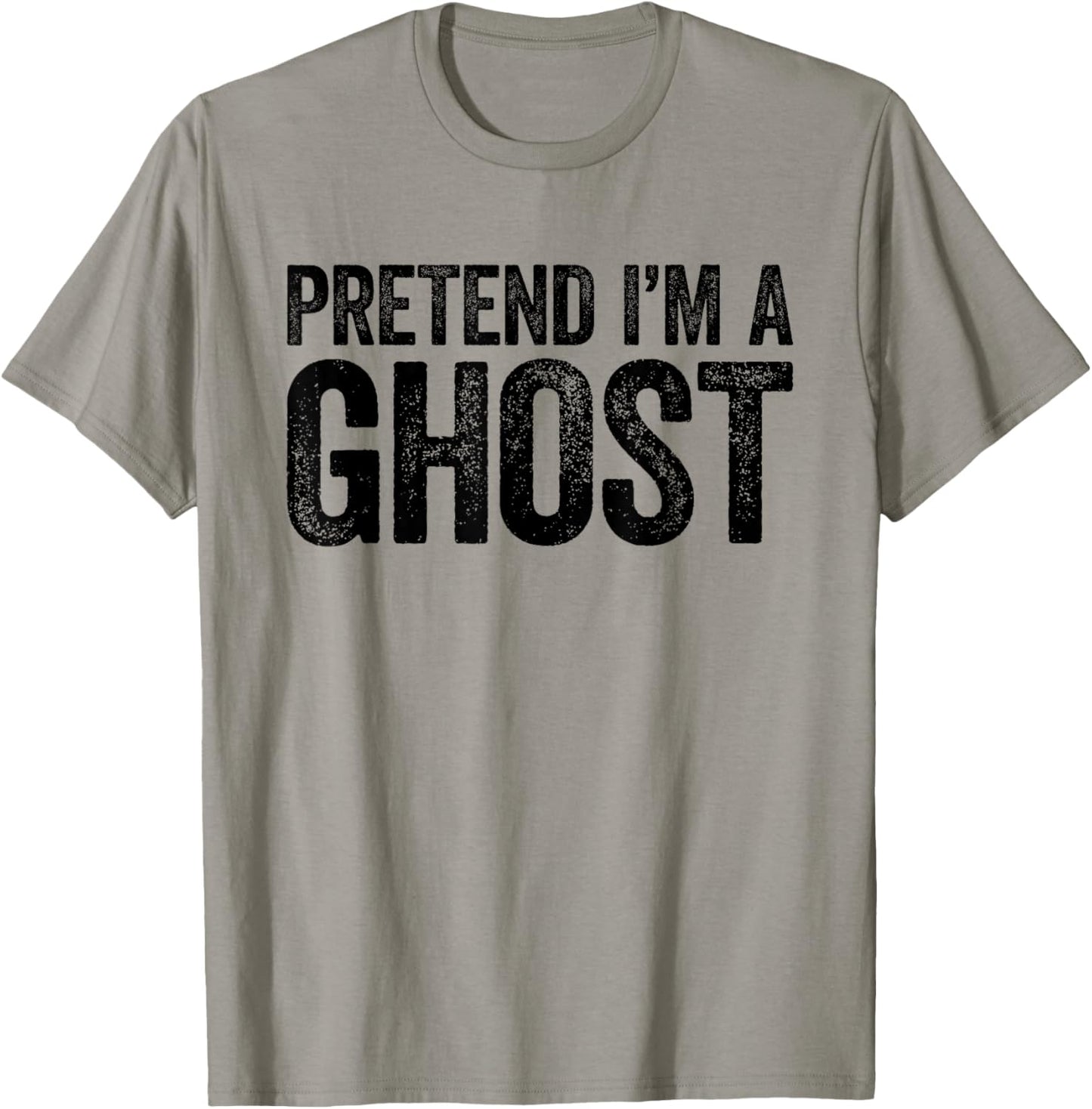 Pretend I'm A Ghost Shirt Adult Kids Men Women Costume T-Shirt - T-Shirt | Sand
