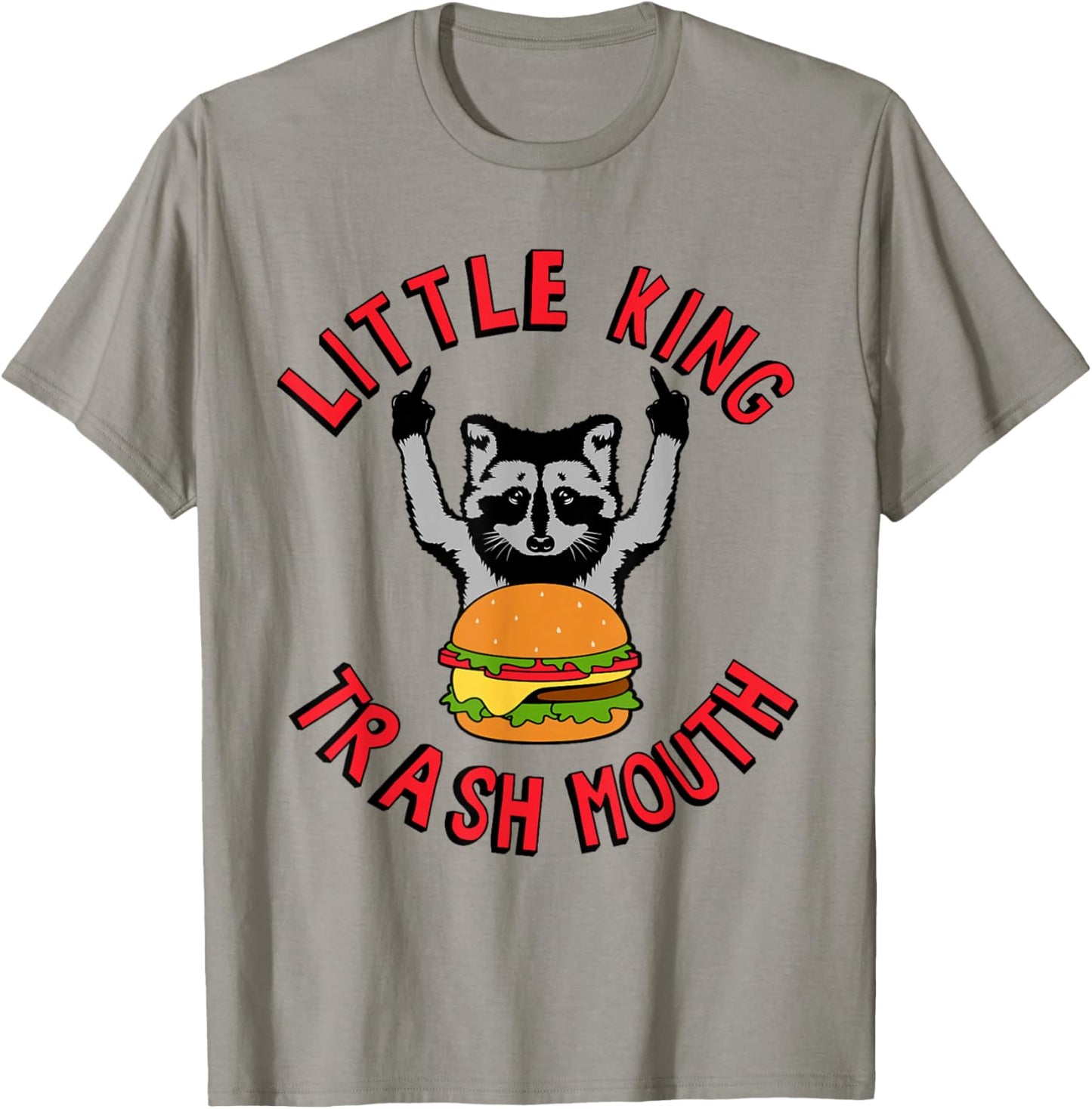 Little King Trash Mouth Racoon Burgers Lover Biggest Fan T-Shirt - T-Shirt | Sand