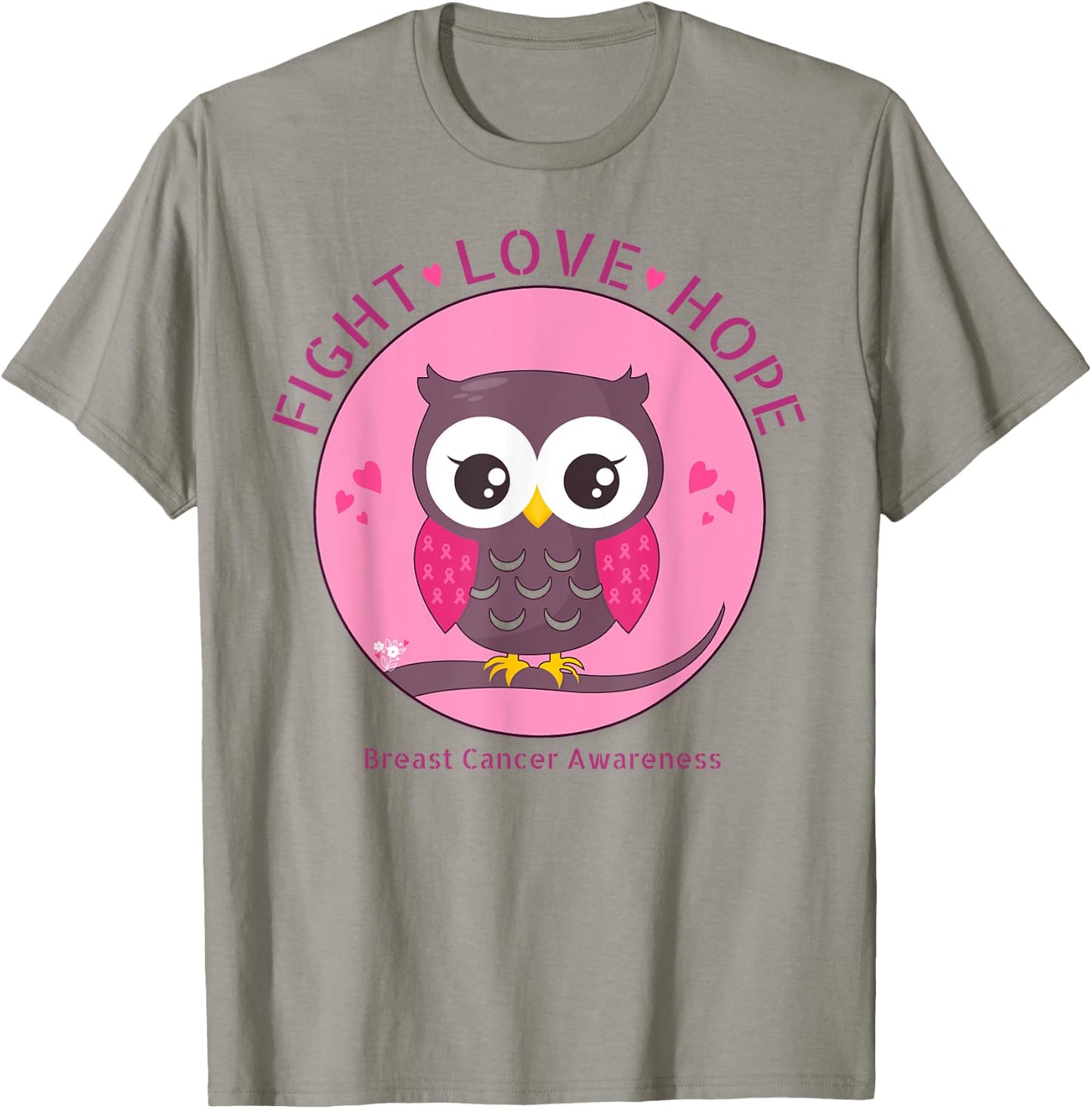 Pink Cute Owl Hearts Fight,Love,Hope Breast Cancer Awareness T-Shirt - T-Shirt | Sand