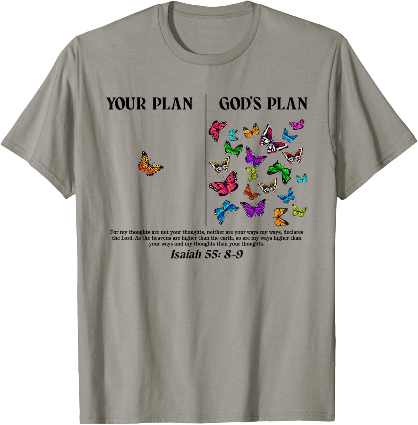 Your Plan And God's Plan Butterflies Isaiah 55:8-9 T-Shirt - T-Shirt | Sand