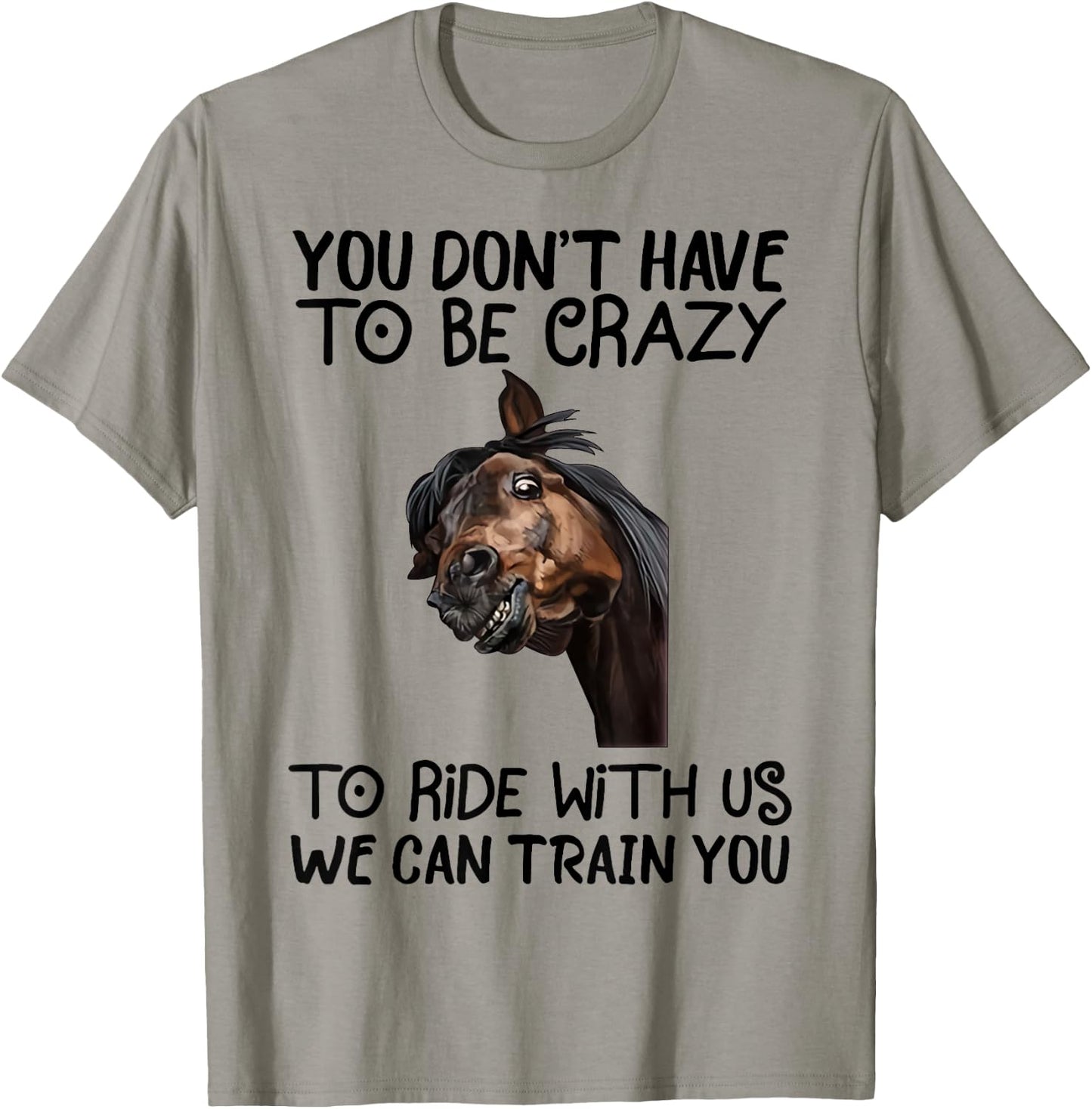 Horse Riding Equestrian Themed Gifts for Horse Lovers Funny T-Shirt - T-Shirt | Sand