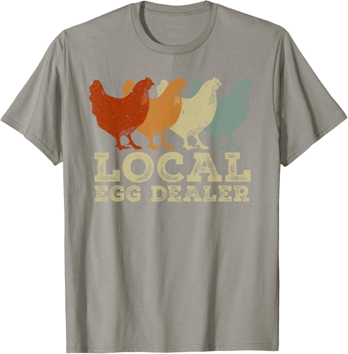 Local Egg Dealer Funny Agriculture Farmer Chicken Lover T-Shirt - T-Shirt | Sand
