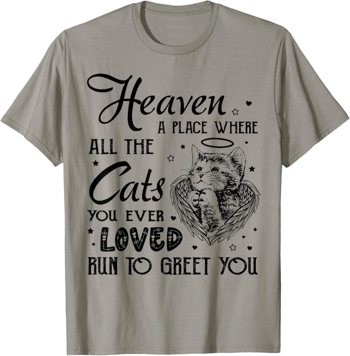Heaven a place where all the cats you ever loved T-Shirt - T-Shirt | Sand