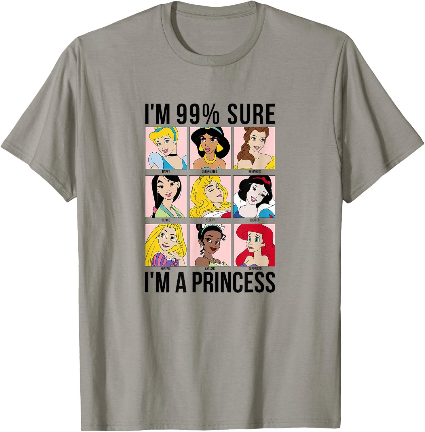 Disney Princess Group Box I'm 99% Sure I'm A Princess T-Shirt - T-Shirt | Sand
