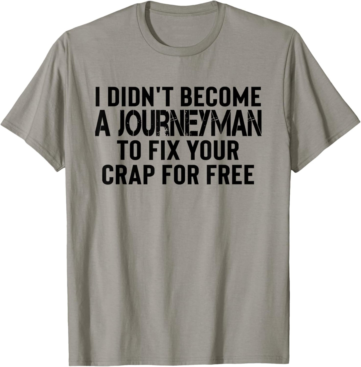 Electrician Journeyman Appreciation Gifts Construction Work T-Shirt - T-Shirt | Sand