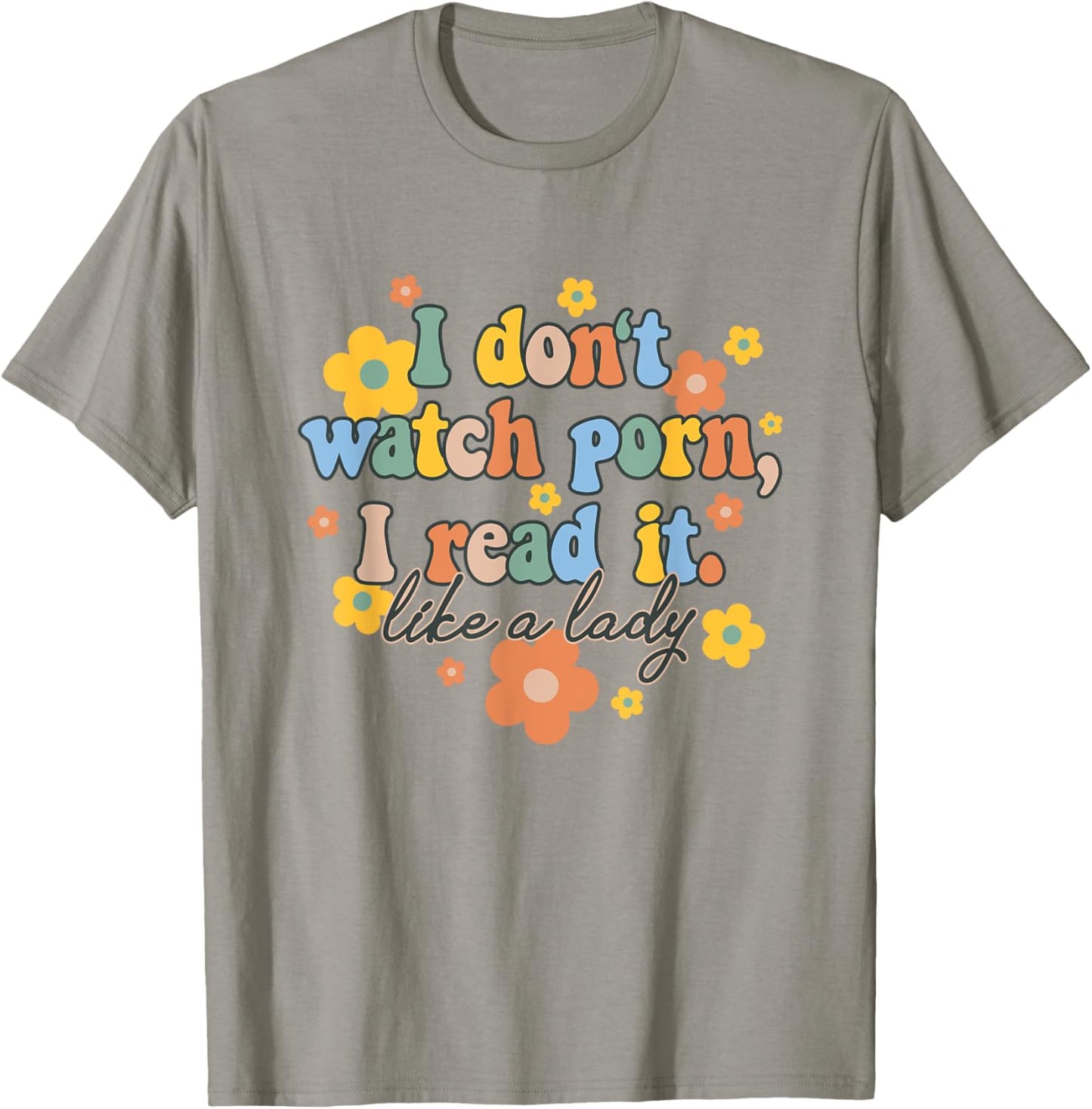 I Read It Like A Lady Funny Smut Book Reader Romance Spicy T-Shirt - T-Shirt | Sand