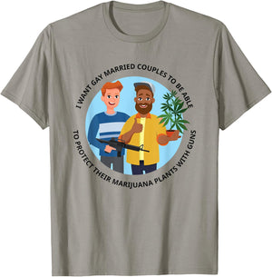 Gay Married Couple Protecting Marijuana Plant With Guns T-Shirt - T-Shirt | Sand