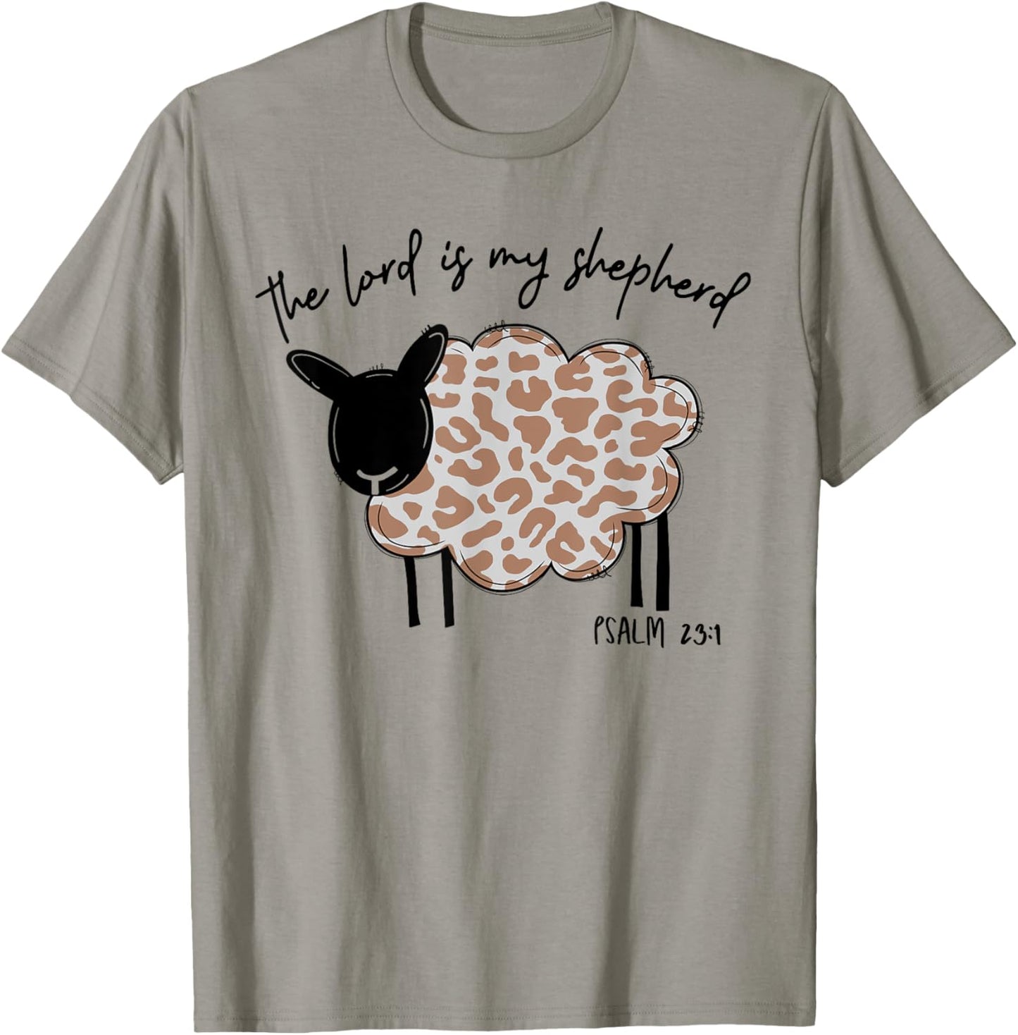The Lord Is My Shepherd Lord's Prayer Christian Easter Jesus T-Shirt - T-Shirt | Sand