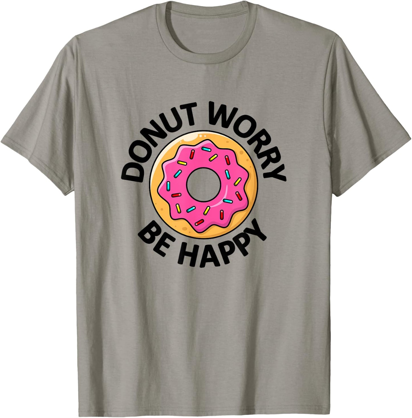 Donut Worry Be Happy Doughnut T-Shirt - T-Shirt | Sand