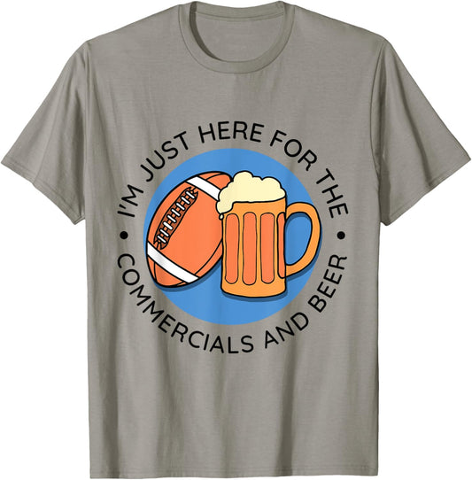Im just here for the commercials and beer - Football Lineman T-Shirt - T-Shirt | Sand