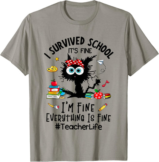 I Survived School It's Fine I'm Fine Everything is Fine T-Shirt - T-Shirt | Sand
