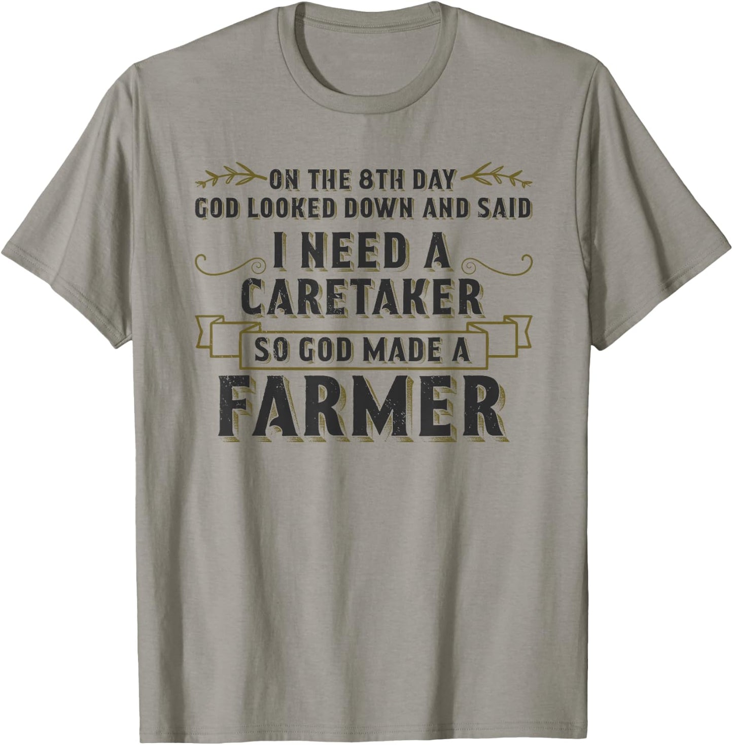 So God Made a Farmer Farming Agriculture T-Shirt - T-Shirt | Sand