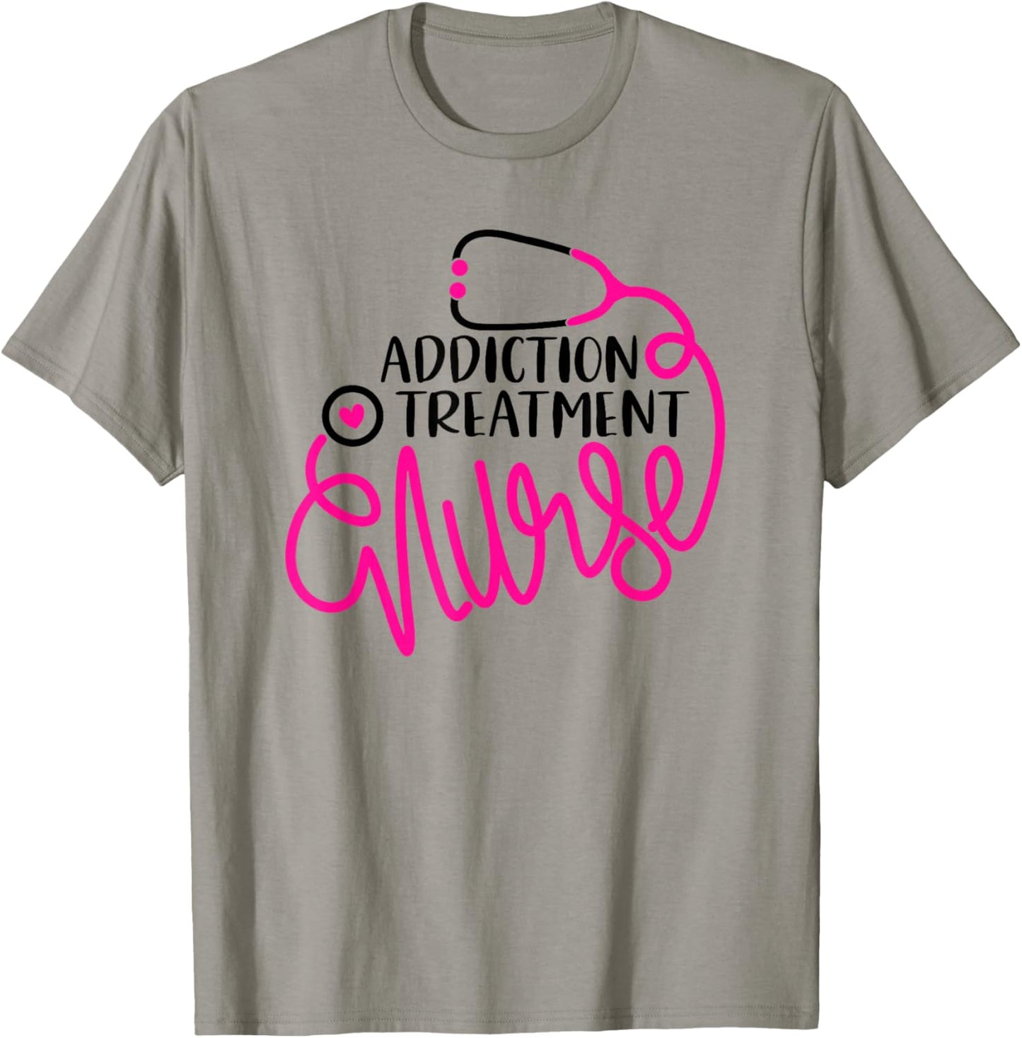 Substance Abuse Nursing Department Addiction Treatment Nurse T-Shirt - T-Shirt | Sand