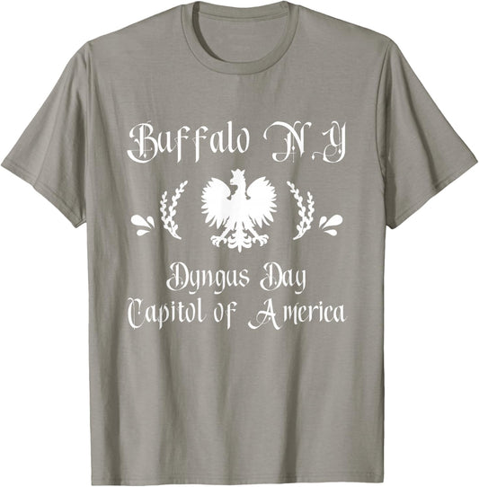 Dyngus Day Capitol of America Buffalo NY Dingus Capitol T-Shirt - T-Shirt | Sand
