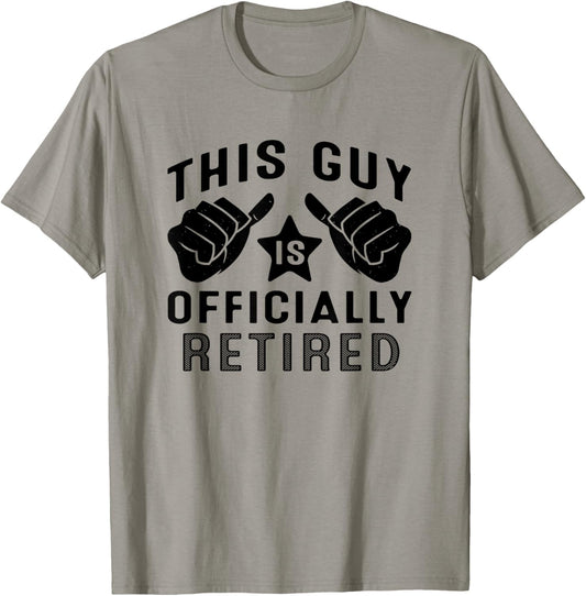 This Guy Is Retired Retirement T-Shirt - T-Shirt | Sand