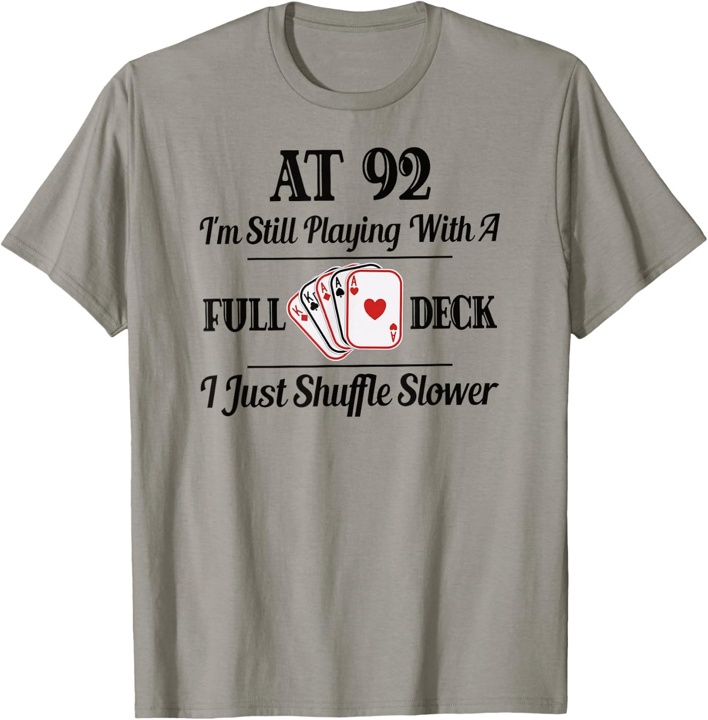 Funny 92nd Birthday Gift - 92 Year Old Cards Shirt T-Shirt - T-Shirt | Sand