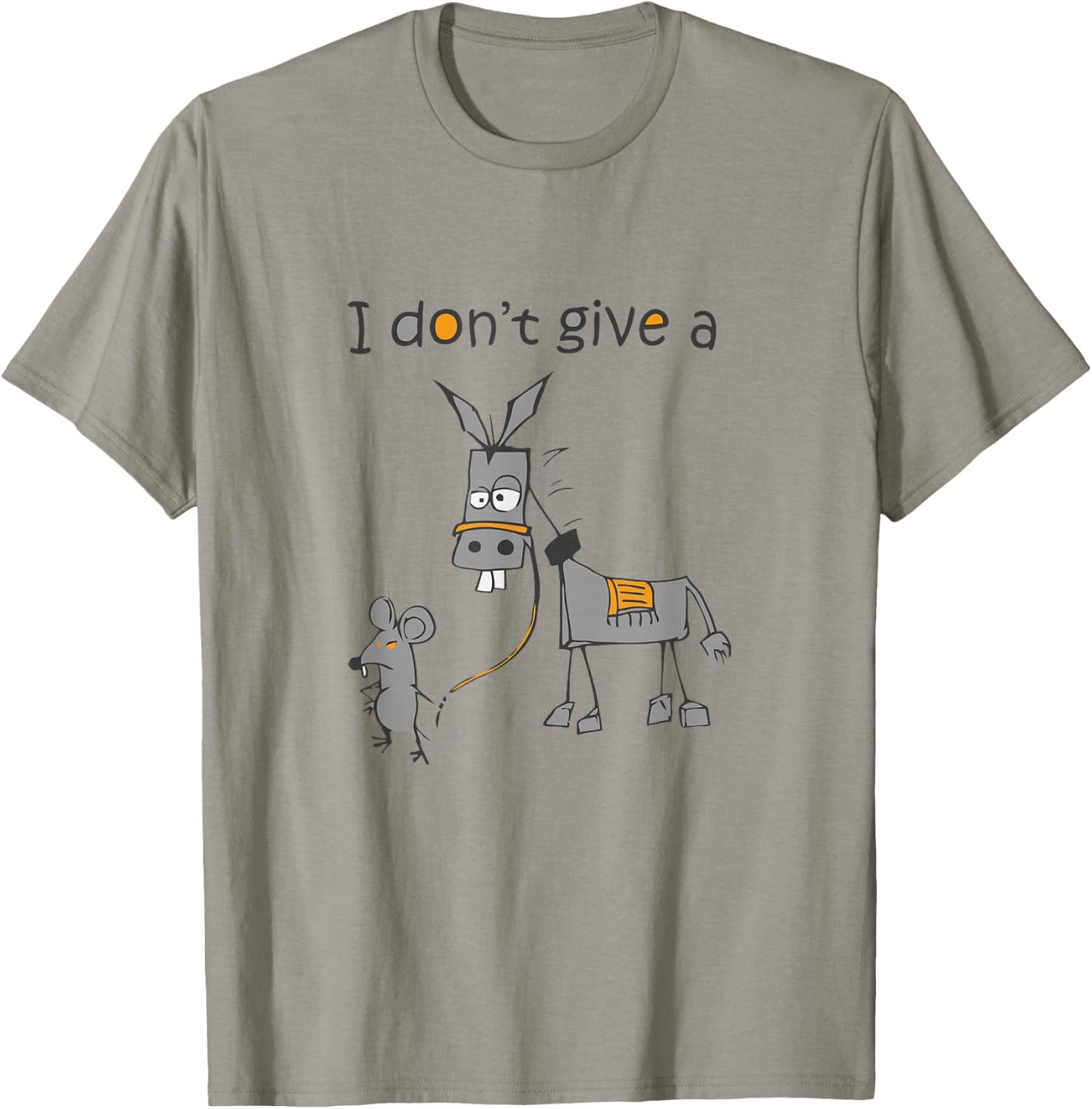 I Don't Give A Rat Ass Donkey And Mouse Walking Funny T-Shirt - T-Shirt | Sand