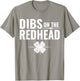St Patrick's Day - Dibs on The Redhead Small T-Shirt - T-Shirt | Sand