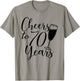 Cheers To 70 Years Men Anniversary 70th Birthday T-Shirt - T-Shirt | Sand