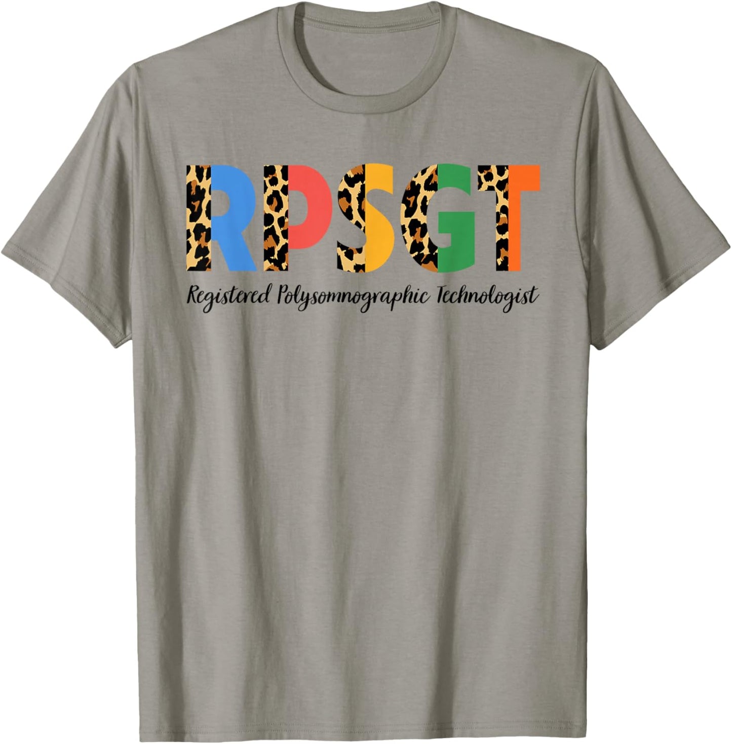 Sleep Medicine RPSGT Registered Polysomnography Technologist T-Shirt - T-Shirt | Sand