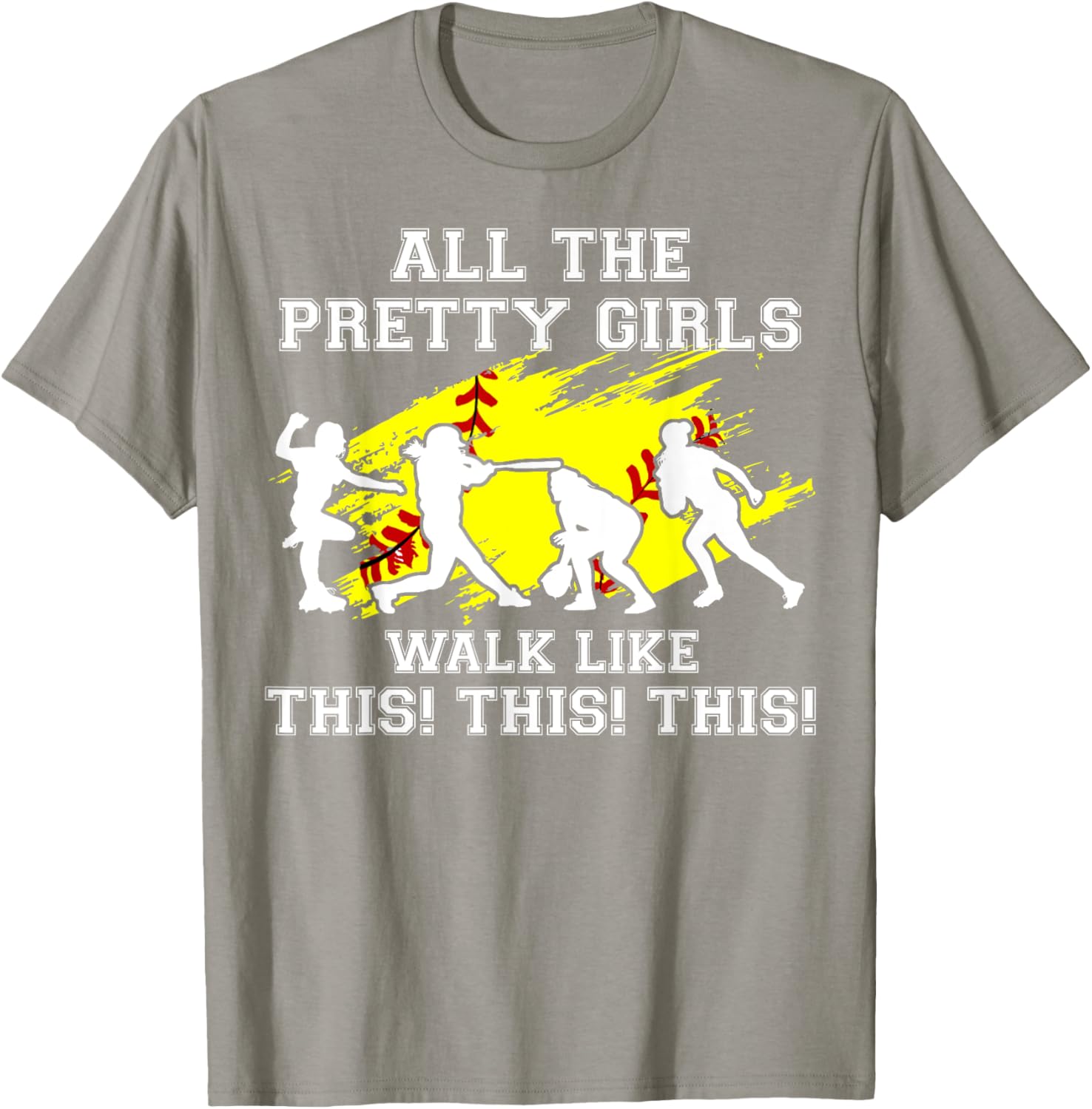 Girls Walk Like This Softball Catcher Funny Teen Youth Women T-Shirt - T-Shirt | Sand