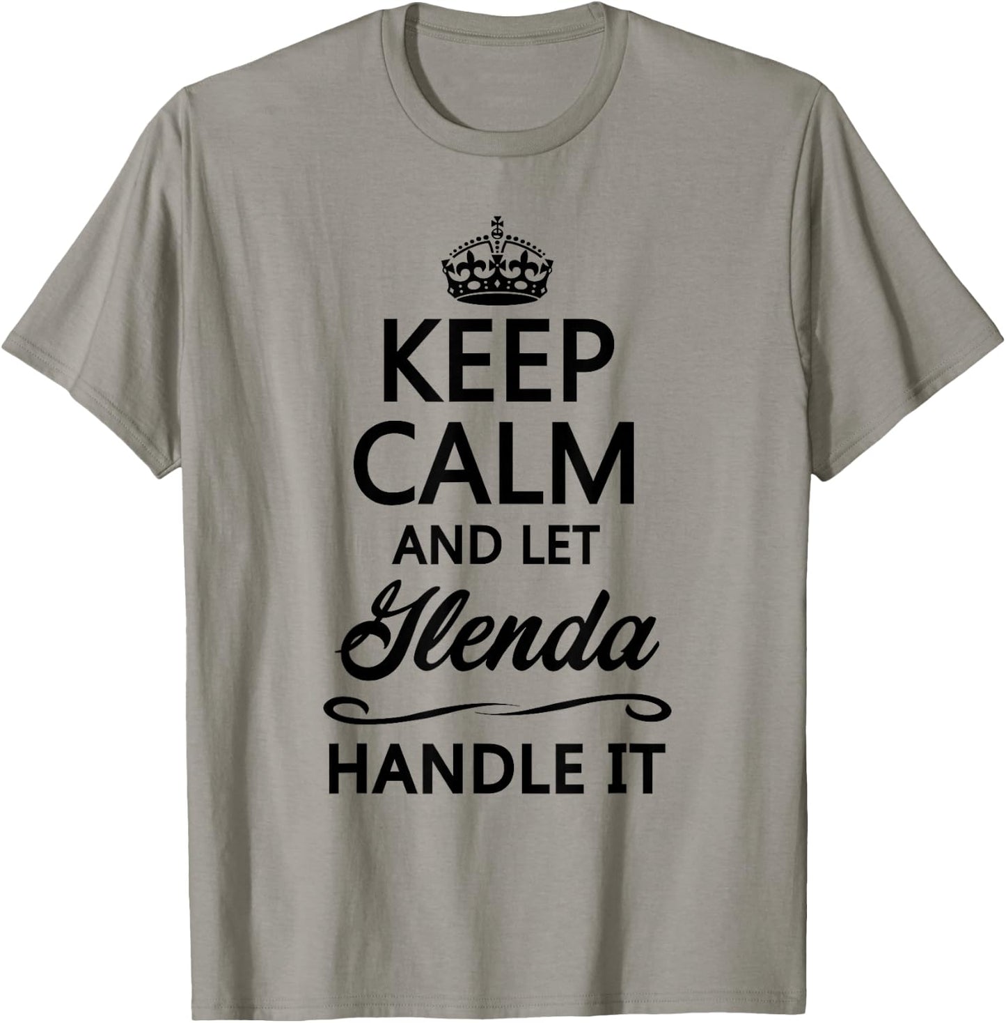Keep Calm and Let Glenda Handle It Funny Name Gift T-Shirt - T-Shirt | Sand