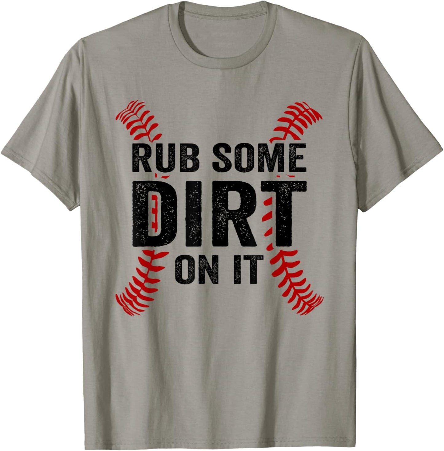 Funny Baseball Rub Some Dirt On It Mom Dad Baseball Seams T-Shirt - T-Shirt | Sand
