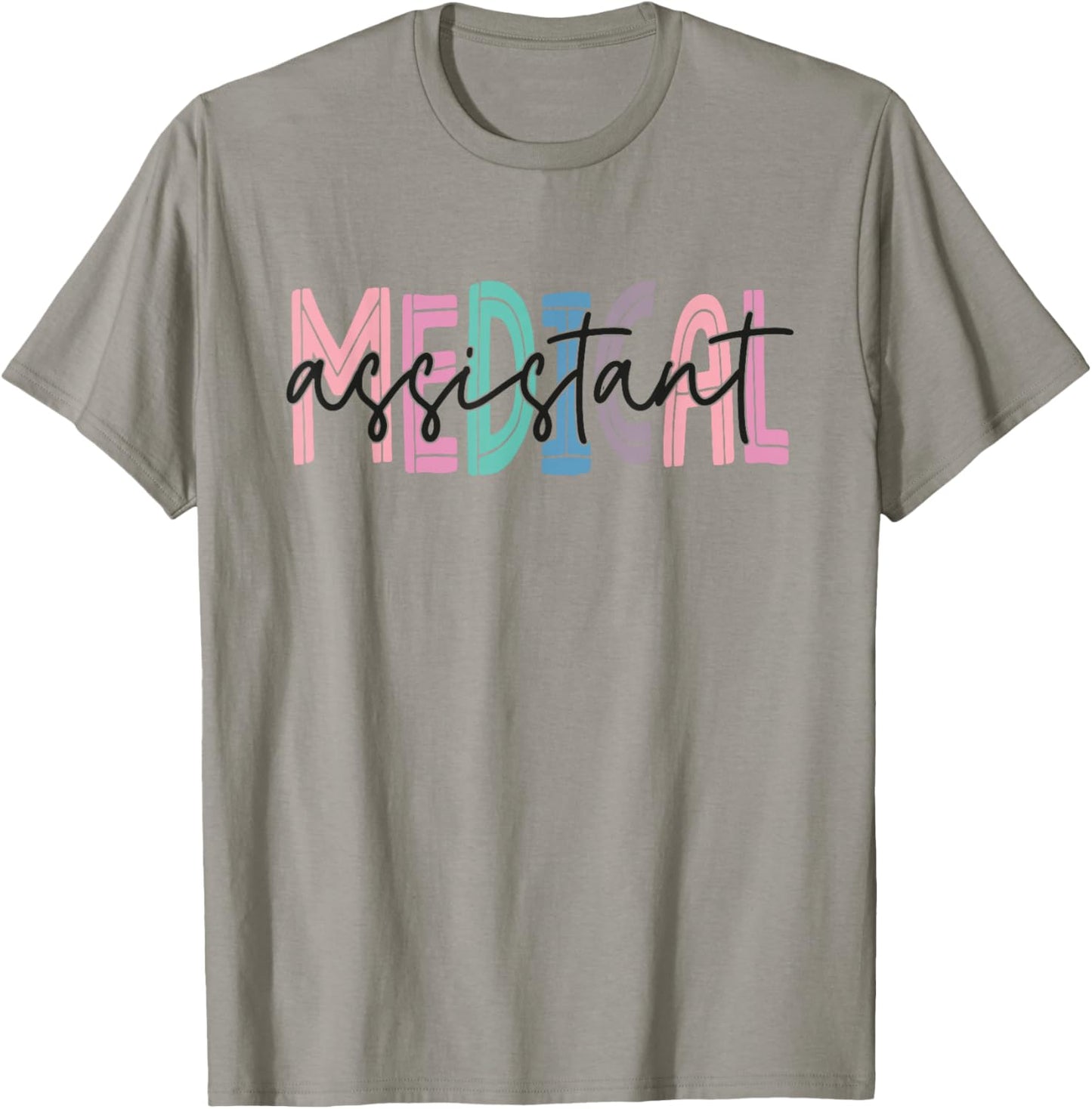 Medical Assistant Nurse Life Doctor Assistant Student T-Shirt - T-Shirt | Sand