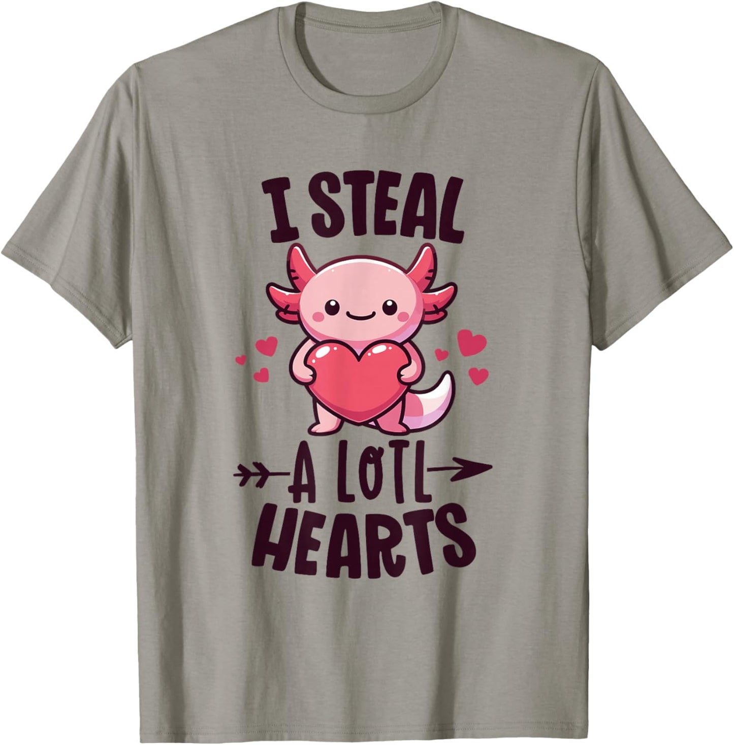 I Steal A Lotl Hearts Kawaii Axolotl Funny Valentine's Day T-Shirt - T-Shirt | Sand
