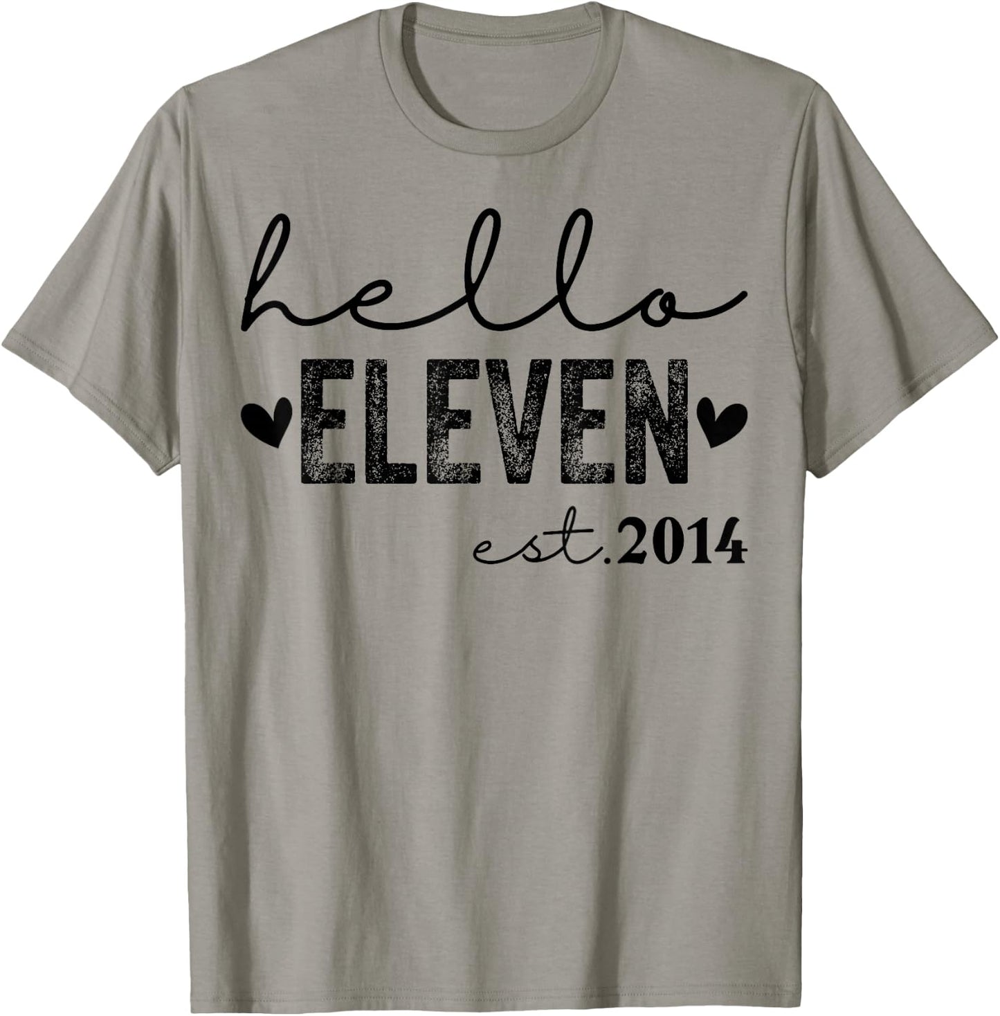 Hello Eleven Est 2014 11 Years Old 11th Birthday Girls Boys T-Shirt - T-Shirt | Sand