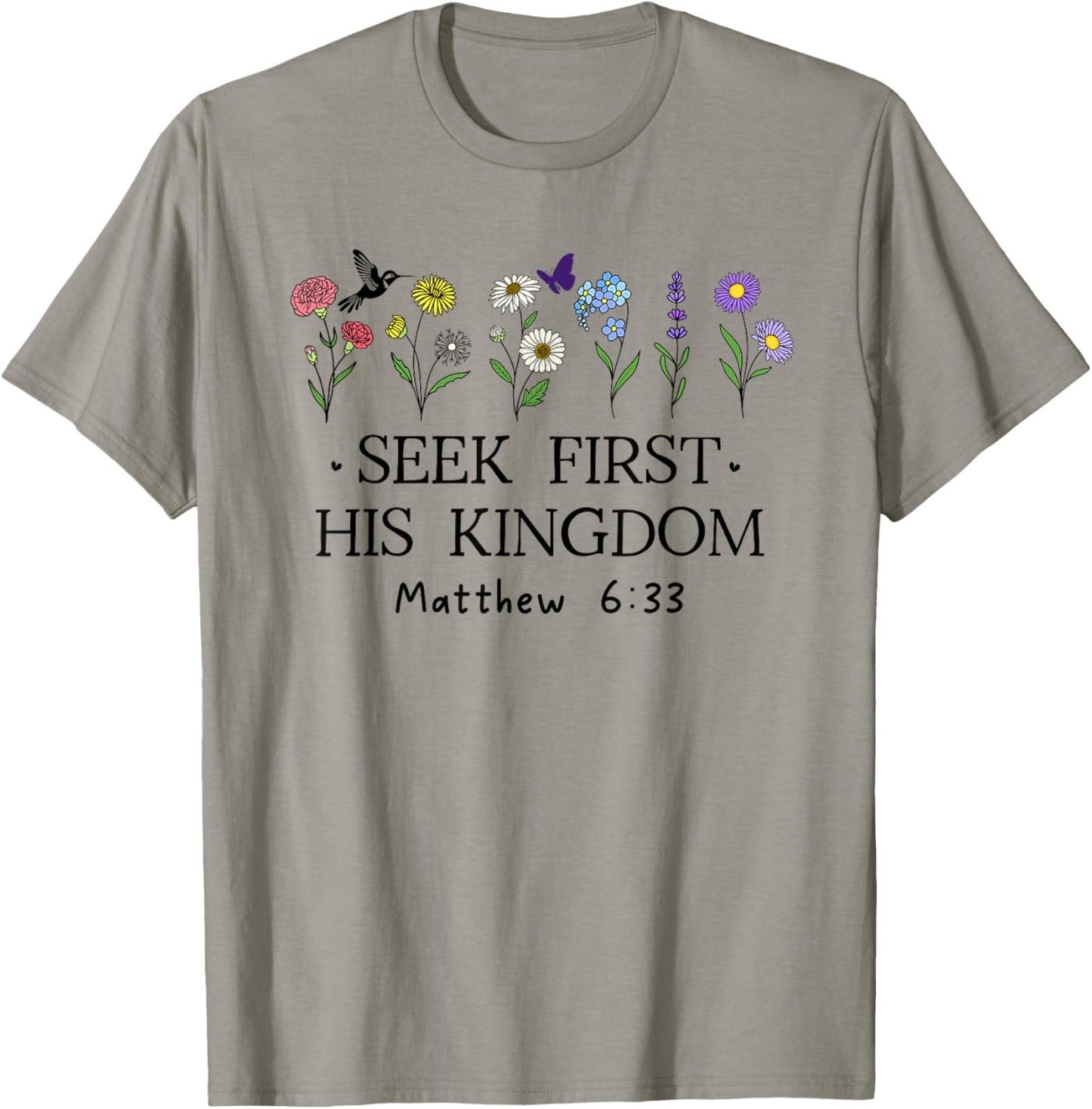 But Seek First His Kingdom Shirt,Bible Verses Matthew 6:33 T-Shirt - T-Shirt | Sand