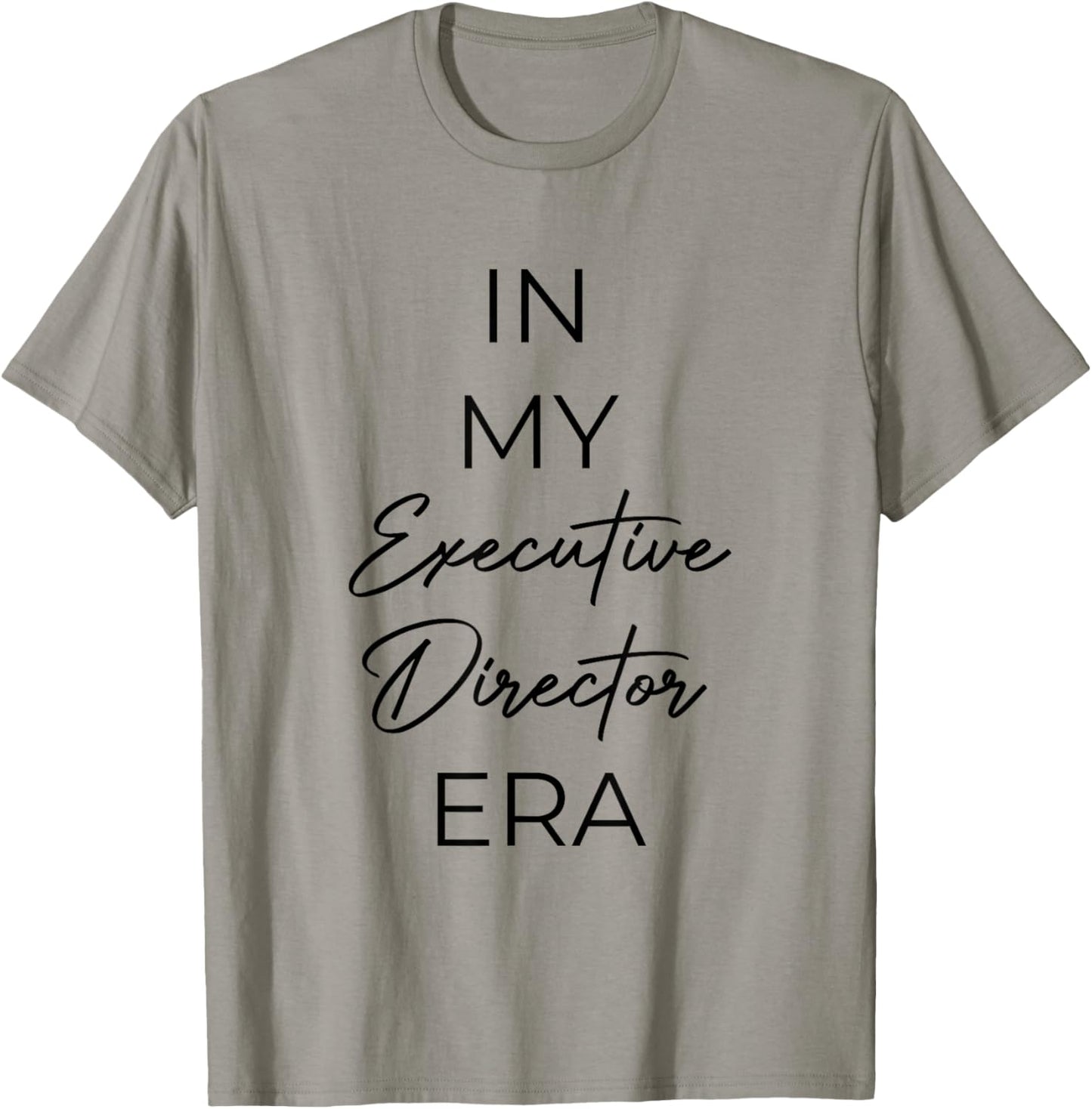 In my Executive Director era T-Shirt - T-Shirt | Sand