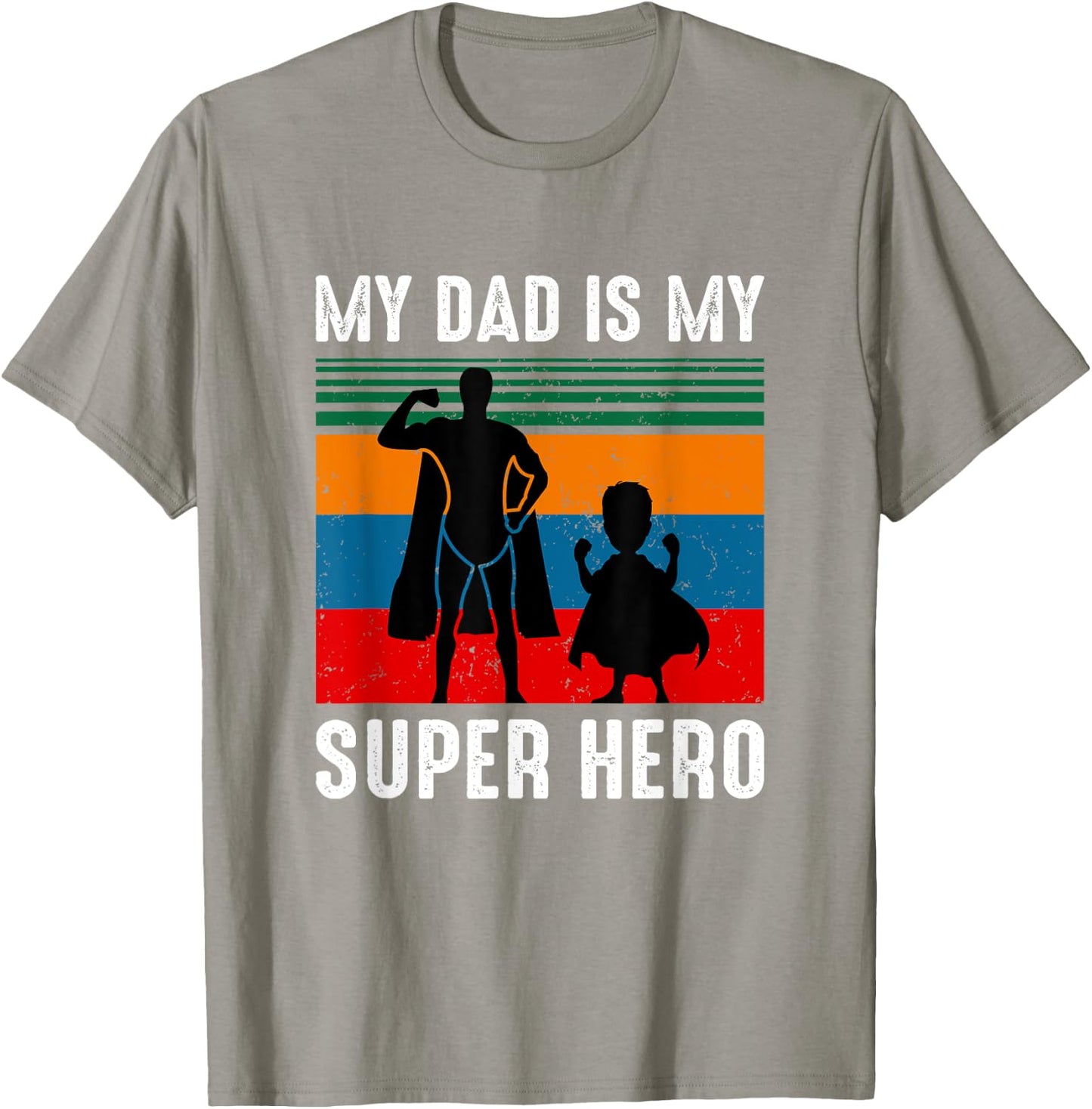 My dad is my superhero T-Shirt - T-Shirt | Sand