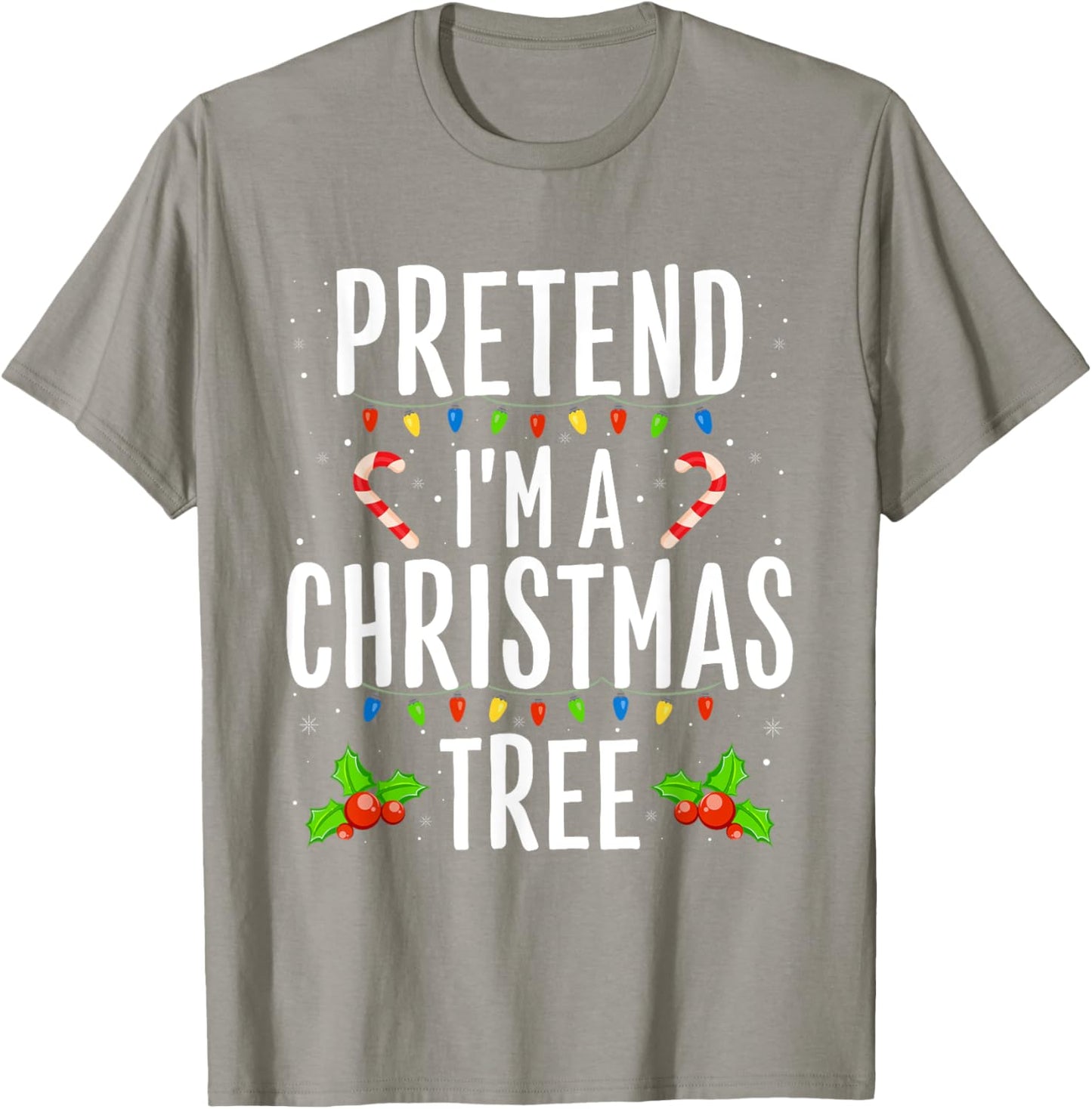 Funny Pretend I'm A Christmas Tree Christmas Men T-Shirt - T-Shirt | Sand