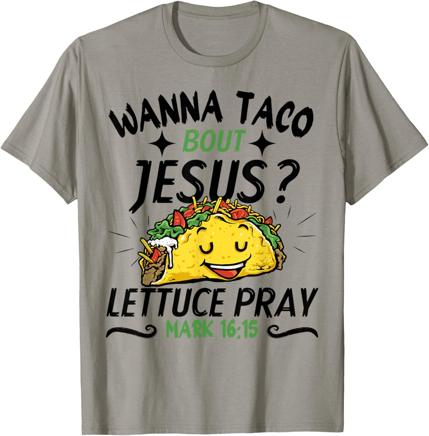 Funny Taco Christian Wanna Taco Bout Jesus Cinco de Mayo T-Shirt - T-Shirt | Sand
