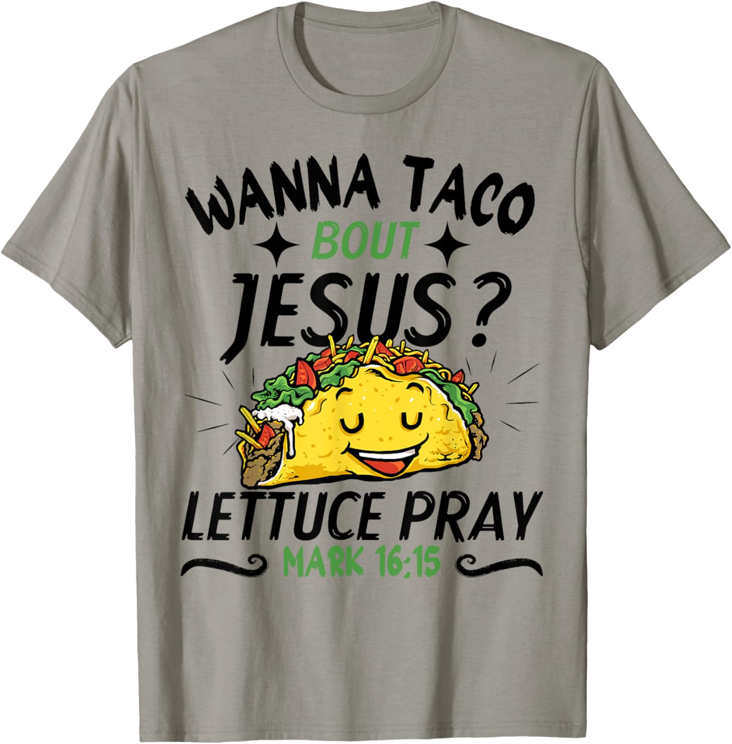 Funny Taco Christian Wanna Taco Bout Jesus Cinco de Mayo T-Shirt - T-Shirt | Sand
