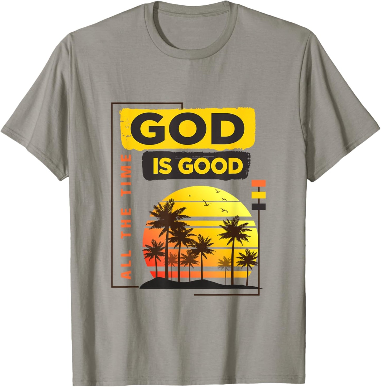 God Is Good all the time vintage tropical sunset palm trees T-Shirt - T-Shirt | Sand