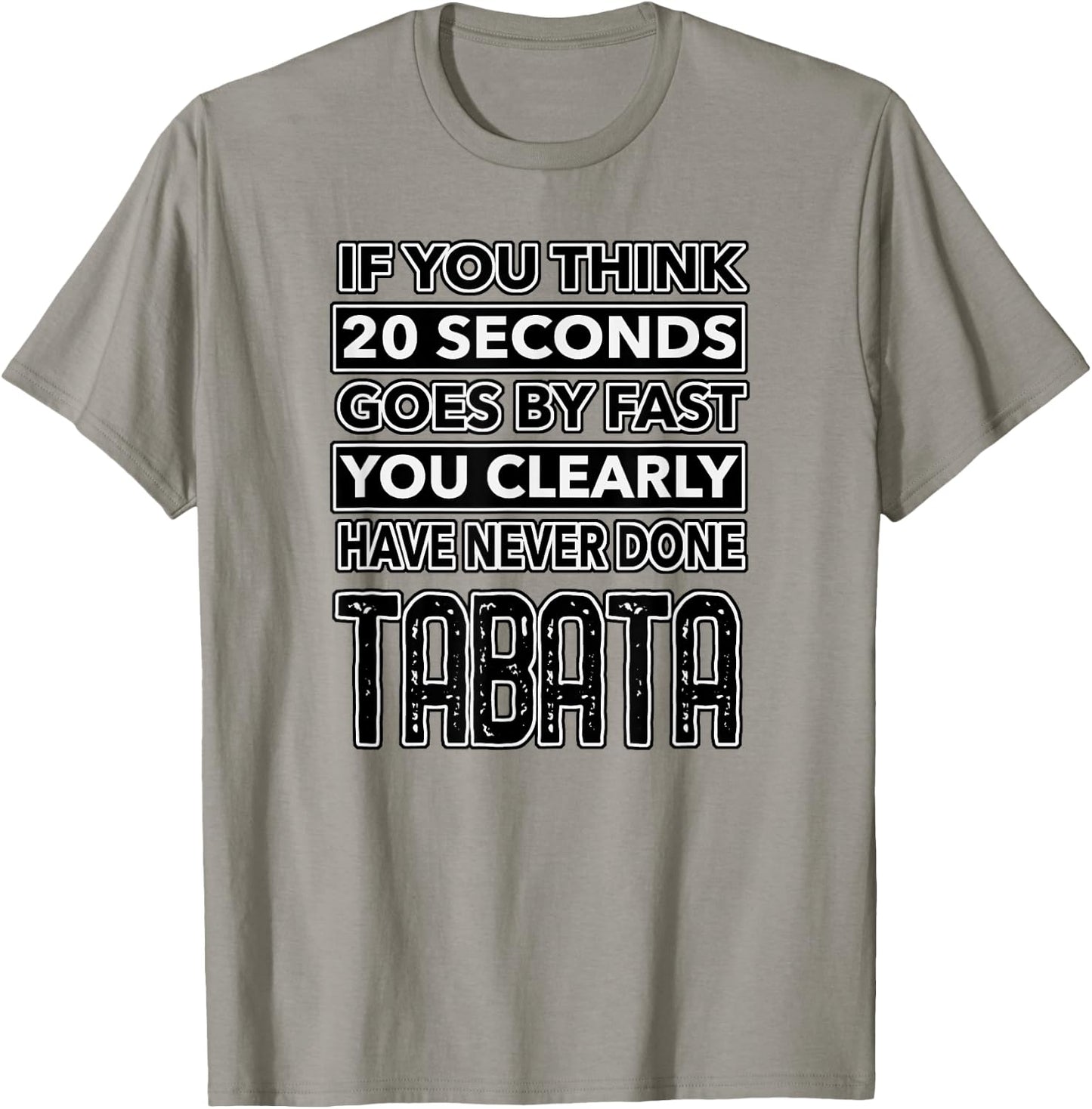 Workout Shirt Fitness Funny TABATA 20 Seconds Lifting Design T-Shirt - T-Shirt | Sand