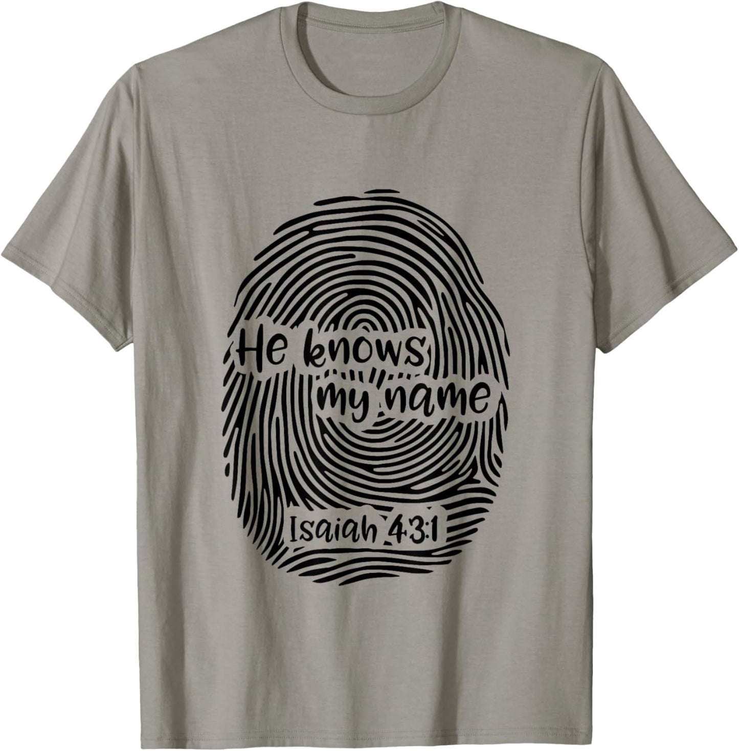 He Knows My Name - Isaiah 43:1 Fingerprint Art Christian T-Shirt - T-Shirt | Sand