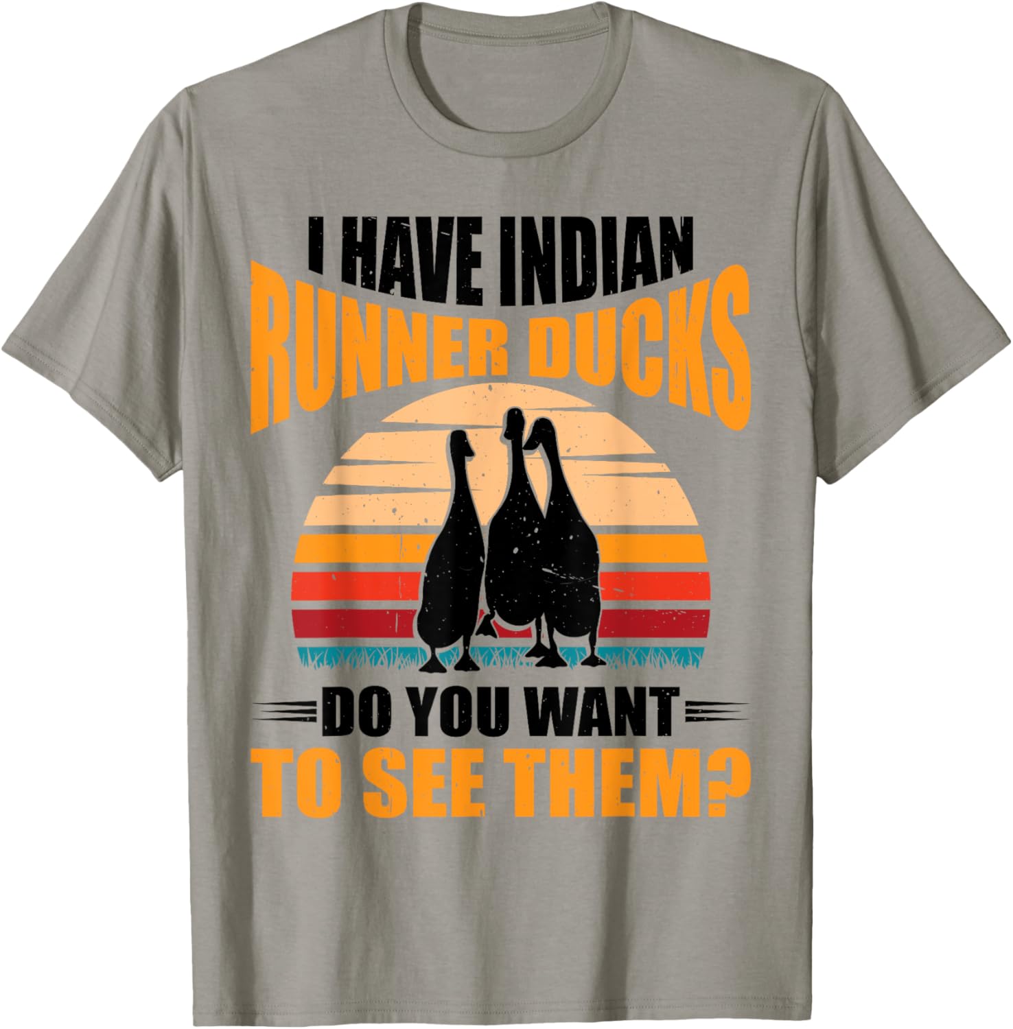 Duck Lover Indian Runner Duck Food Indian Runner Duck Toys T-Shirt - T-Shirt | Sand