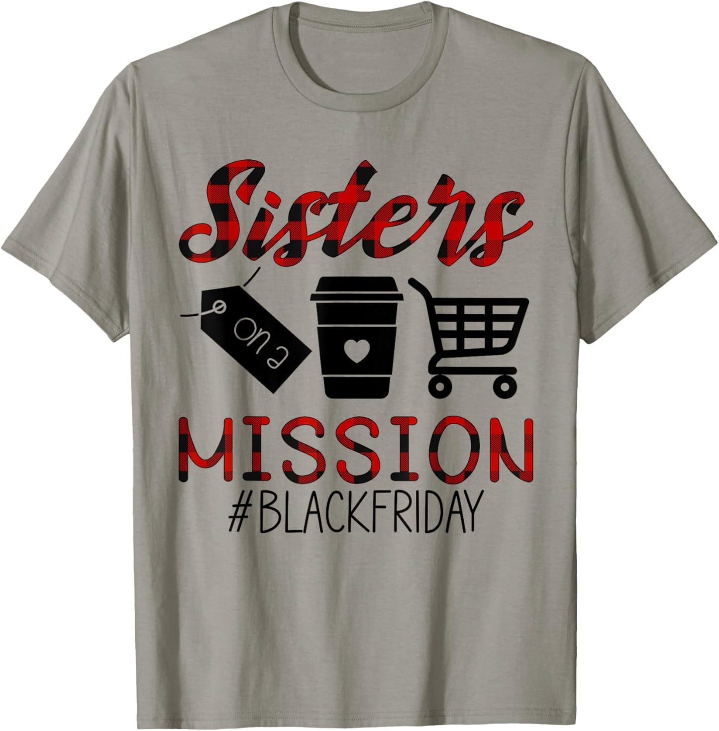 Funny Friday Squad Black Shopping Season Sisters On Mission T-Shirt - T-Shirt | Sand