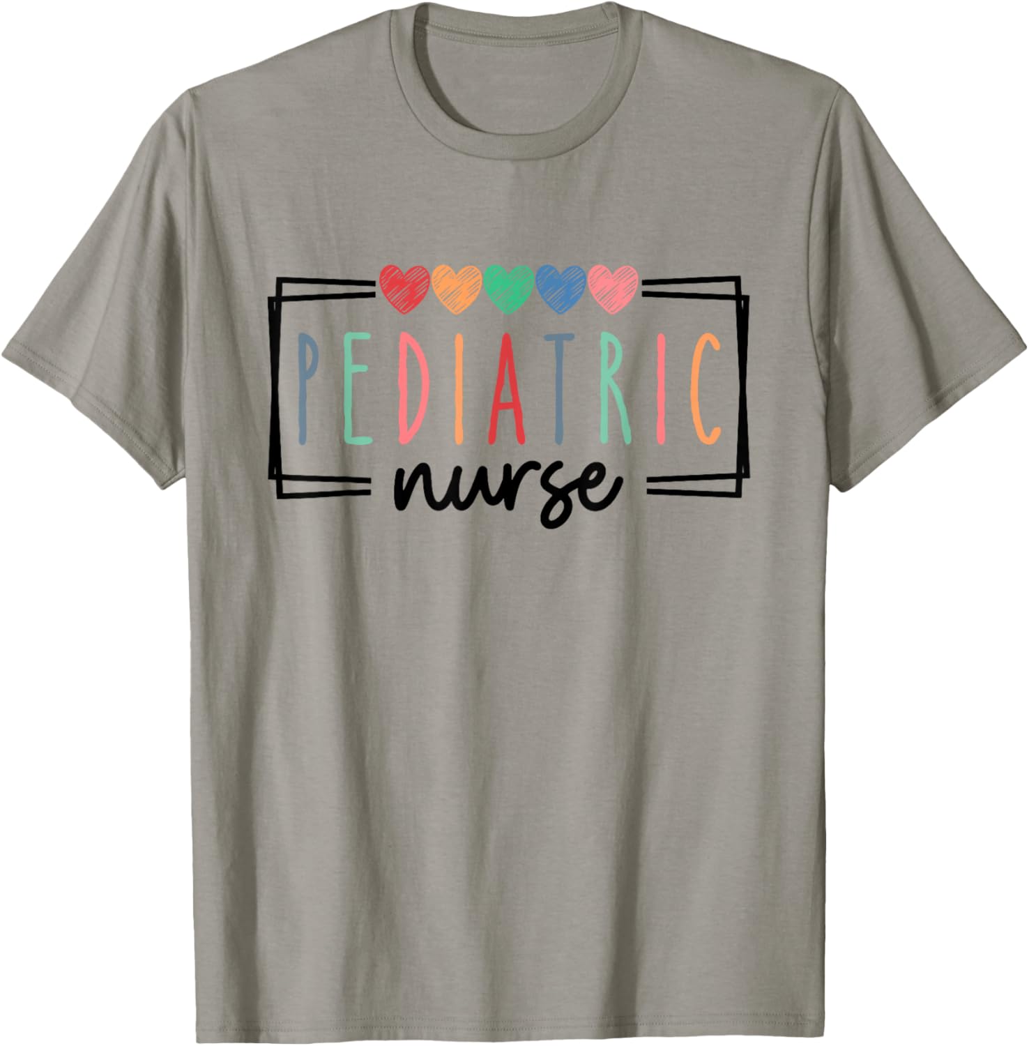 Pediatric Nurse Peds Nurse Registered Nurse Appreciation T-Shirt - T-Shirt | Sand
