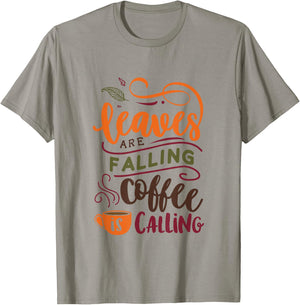 Leaves Are Falling Coffee Is Calling Cute Fall Autumn T-Shirt - T-Shirt | Sand