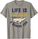 Life Is Too Short To Drive a Boring Car Classic Car Quote T-Shirt - T-Shirt | Sand
