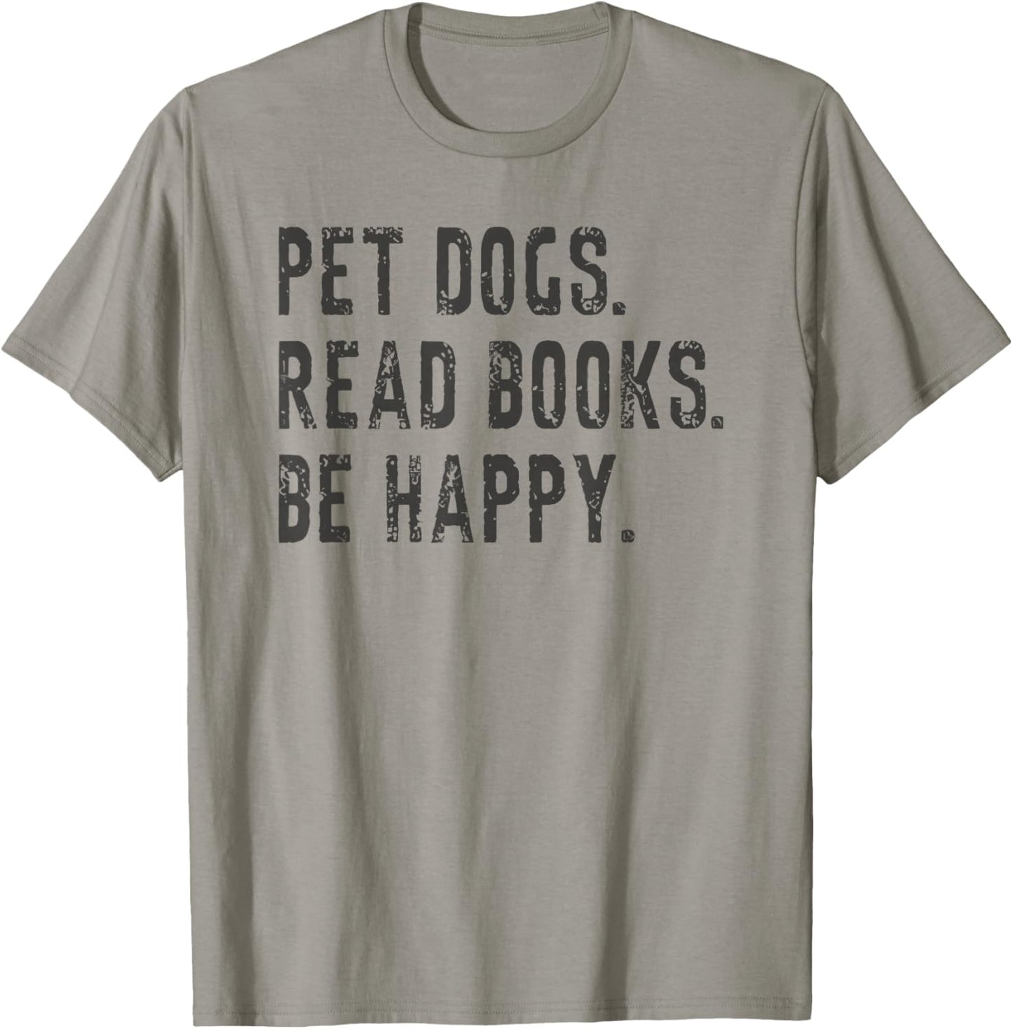 Pet Dogs Read Books Be Happy T-Shirt - T-Shirt | Sand