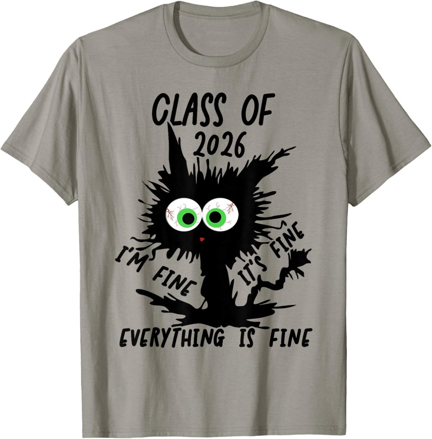 Class of 2026 I'm Fine It's Fine Cat Class of 2026 T-Shirt - T-Shirt | Sand
